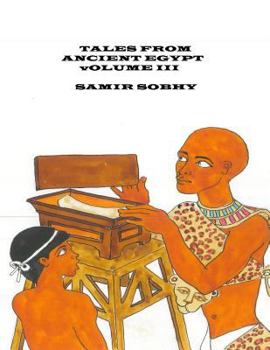 Paperback Tales From Anceint Egypt: Volume III Book