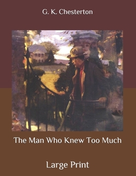 Paperback The Man Who Knew Too Much: Large Print Book