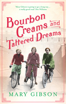 Bourbon Creams and Tattered Dreams - Book #4 of the Factory Girls