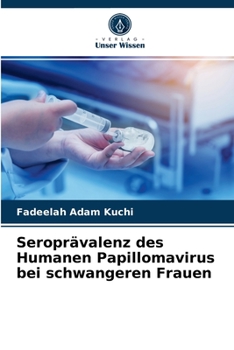 Paperback Seroprävalenz des Humanen Papillomavirus bei schwangeren Frauen [German] Book