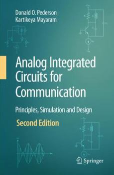 Paperback Analog Integrated Circuits for Communication: Principles, Simulation and Design Book
