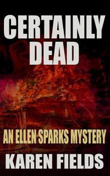 Paperback Certainly Dead: An Ellen Sparks Mystery Book