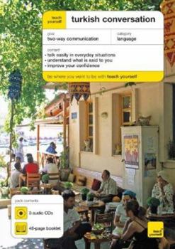 Paperback Teach Yourself Turkish Conversation (3cds + Guide) Book