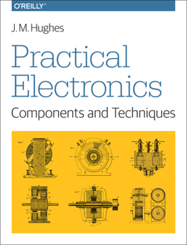 Paperback Practical Electronics: Components and Techniques Book