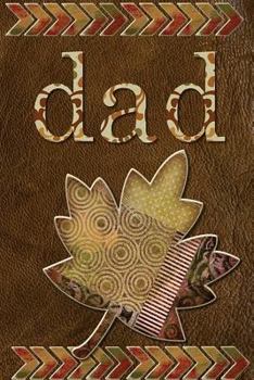 Dad: Happy Father's Day- Father's Day Notebook - Professionally Designed, Work Book, Planner, Diary,100 Pages (Best Father's Day Gift)