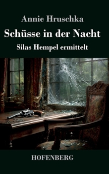 Hardcover Schüsse in der Nacht: Silas Hempel ermittelt [German] Book