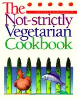 Paperback The Not-Strictly Vegetarian Cookbook Book