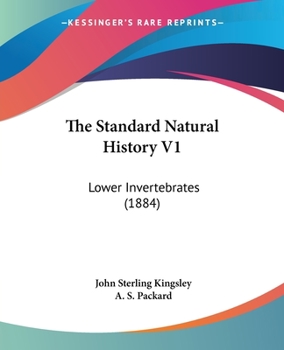 Paperback The Standard Natural History V1: Lower Invertebrates (1884) Book