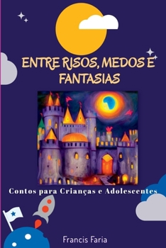Paperback Entre Risos, Medos E Fantasias [Portuguese] Book