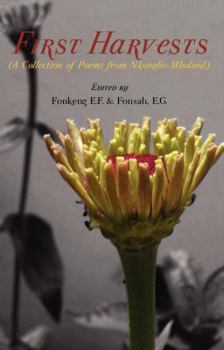 Paperback First Harvests. A Collection of Poems from Nkongho-Mboland Book