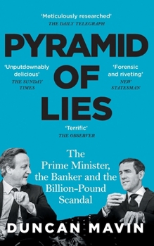 Paperback Pyramid of Lies: The Prime Minister, the Banker and the Billion-Pound Scandal Book