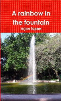 Paperback A rainbow in the fountain Book
