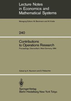 Paperback Contributions to Operations Research: Proceedings of the Conference on Operations Research Held in Oberwolfach, West Germany February 26 - March 3, 19 Book