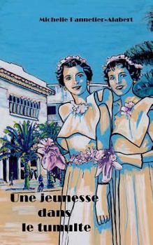Paperback Une Jeunesse Dans Le Tumulte [French] Book