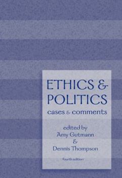Paperback Ethics and Politics: Cases and Comments Book