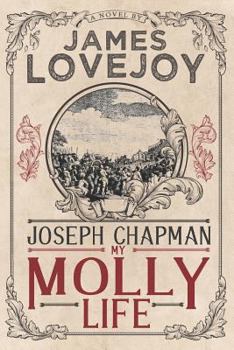 Paperback Joseph Chapman: My Molly Life Book