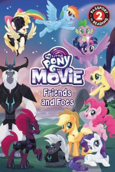 Paperback My Little Pony: The Movie: Friends and Foes Book