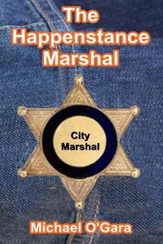 Paperback The Happenstance Marshal Book