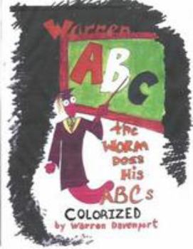 Paperback Warren the Worm Does His ABC's COLORIZED Book