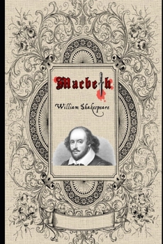 Paperback Macbeth By William Shakespeare (Annotated) Unabridged Study Guide With Detailed Annotations Book