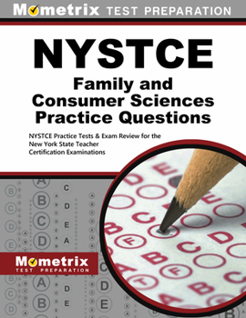 Paperback NYSTCE Family and Consumer Sciences Practice Questions: NYSTCE Practice Tests & Exam Review for the New York State Teacher Certification Examinations Book