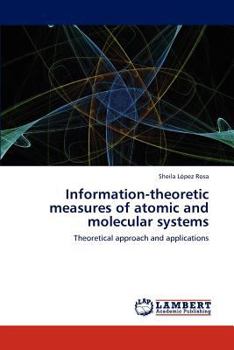Paperback Information-Theoretic Measures of Atomic and Molecular Systems Book