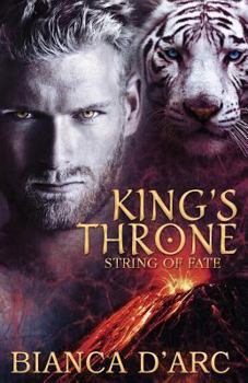 King's Throne - Book #2 of the Tales of the Were: String Of Fate