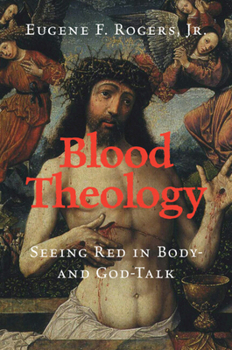 Paperback Blood Theology: Seeing Red in Body- and God-Talk Book