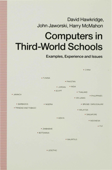 Hardcover Computers in Third-World Schools: Examples, Experience and Issues Book