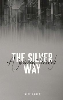 Paperback A Journey Through The Silver Way Book