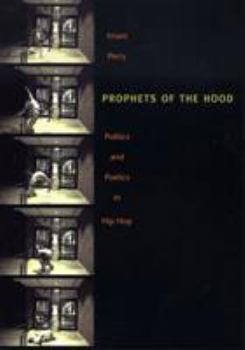 Paperback Prophets of the Hood: Politics and Poetics in Hip Hop Book