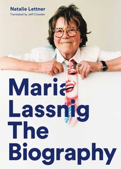 Paperback Maria Lassnig: The Biography Book