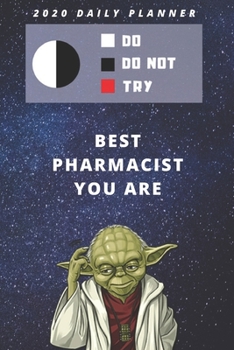 2020 Daily Planner For Work | Best Gift For Pharmacist | Funny Yoda Quote Appointment Book | Day Planning Agenda Notebook | Great Present For Pharmacy ... Calendar Year of Weekly Plans in Hourly Form