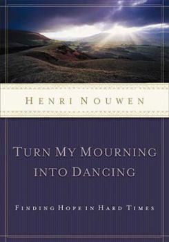Hardcover Turn My Mourning Into Dancing Book