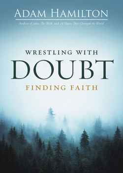 Paperback Wrestling with Doubt, Finding Faith Book