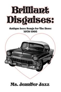 Paperback Brilliant Disguises: Antique Love Songs for The Boss: 1978-1995 Book