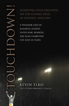 Hardcover Touchdown!: Achieving Your Greatness on the Playing Field of Business (and Life) Book