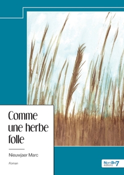 Paperback Comme une herbe folle [French] Book