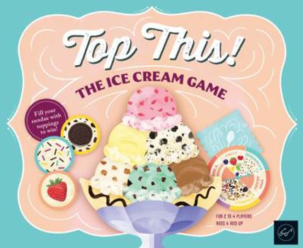 Toy Top This! the Ice Cream Game Book