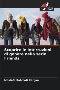 Scoprire le interruzioni di genere nella serie Friends