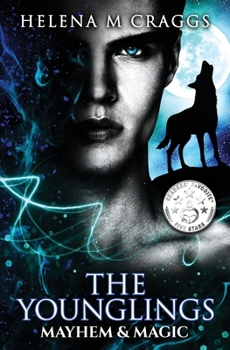 The Younglings: Mayhem & Magic - Book #3 of the Younglings