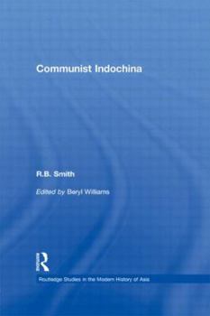 Communist Indochina - Book  of the Routledge Studies in the Modern History of Asia