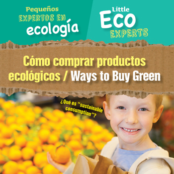 Library Binding Cómo Comprar Productos Ecológicos / Ways to Buy Green [Spanish] Book