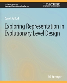 Paperback Exploring Representation in Evolutionary Level Design Book