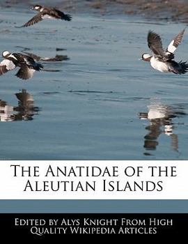 The Anatidae of the Aleutian Islands
