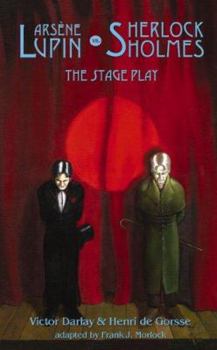 Paperback Arsene Lupin vs Sherlock Holmes: The Stage Play Book