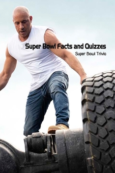 Paperback Super Bowl Facts and Quizzes: Super Bowl Trivia Book