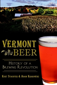 Vermont Beer: History of a Brewing Revolution - Book  of the Beer!