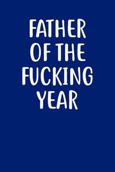 Father of the Fucking Year: Graph Paper Notebook, 6x9 Inch, 120 pages