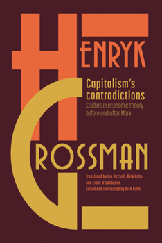 Paperback Capitalism's Contradictions: Studies of Economic Thought Before and After Marx Book